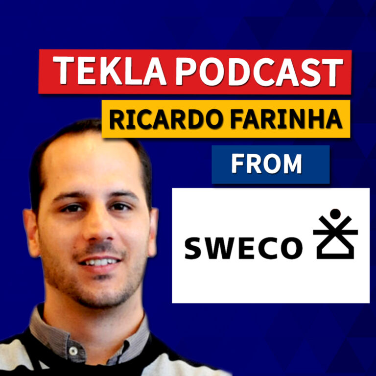 Tekla Podcast #7 – Where Tekla Leaders are Going? AI, VR, AR… (Ricardo Farinha from Sweco)